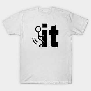 Fuck-It T-Shirt